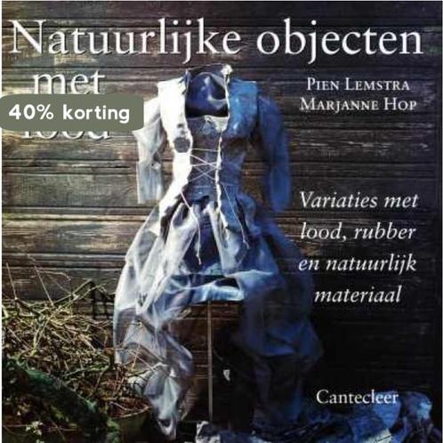 Natuurlijke objecten met lood 9789021329802, Boeken, Hobby en Vrije tijd, Gelezen, Verzenden