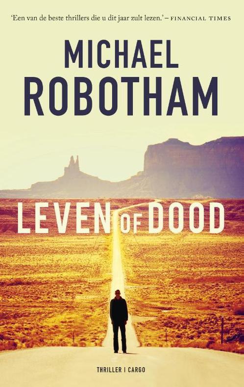 Leven of dood 9789023491446 Michael Robotham, Boeken, Thrillers, Gelezen, Verzenden