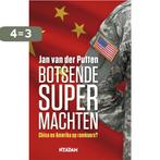 Botsende supermachten 9789046821718 Jan van der Putten, Boeken, Verzenden, Gelezen, Jan van der Putten