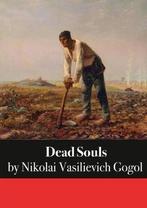 Dead Souls 9786069834749 Nikolai Vasil Gogol, Boeken, Gelezen, Nikolai Vasil Gogol, Nikolai Gogol, Verzenden