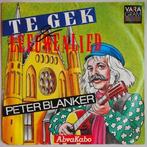 Peter Blanker - Te gek - Single, Pop, Gebruikt, 7 inch, Single