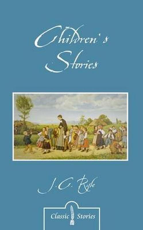 Childrens Stories 9781857926392 J. C. Ryle, Boeken, Overige Boeken, Gelezen, Verzenden