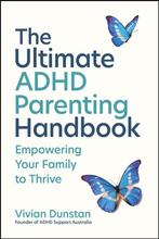 9781394346226 The Ultimate ADHD Parenting Handbook, Boeken, Psychologie, Verzenden, Nieuw, Vivian Dunstan