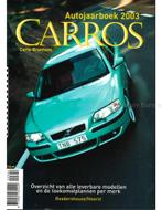 2003 CARROS YEARBOOK DUTCH, Boeken, Nieuw, Author