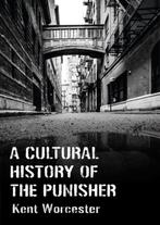 9781789388589 A Cultural History of The Punisher, Verzenden, Nieuw, Kent Worcester