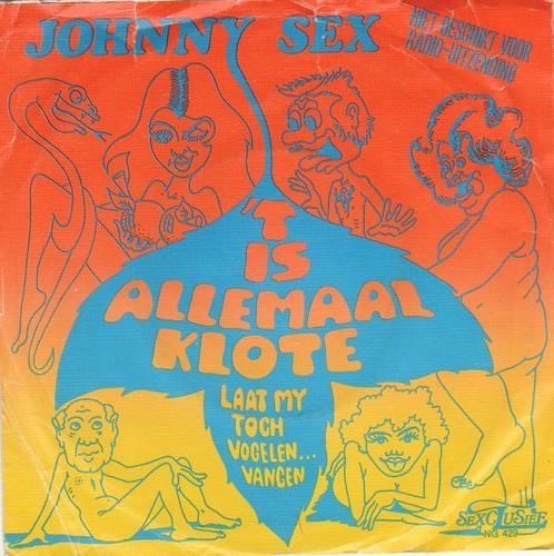 Single - Johnny Sex - t Is Allemaal Klote, Cd's en Dvd's, Vinyl | Overige Vinyl, Verzenden