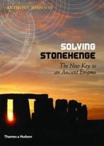 Solving Stonehenge 9780500051559 Anthony Johnson, Boeken, Verzenden, Zo goed als nieuw, Anthony Johnson