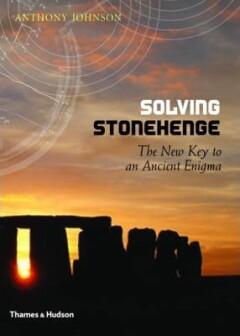 Solving Stonehenge 9780500051559 Anthony Johnson, Boeken, Taal | Engels, Zo goed als nieuw, Verzenden