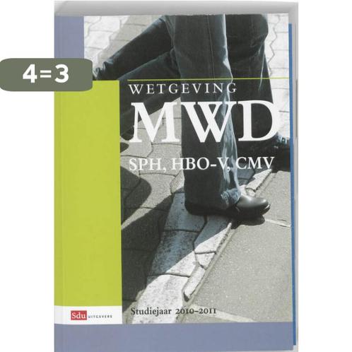 Wetgeving MWD, SPH, HBO-V, CMV / 2010-2011 / Sdu, Boeken, Wetenschap, Gelezen, Verzenden