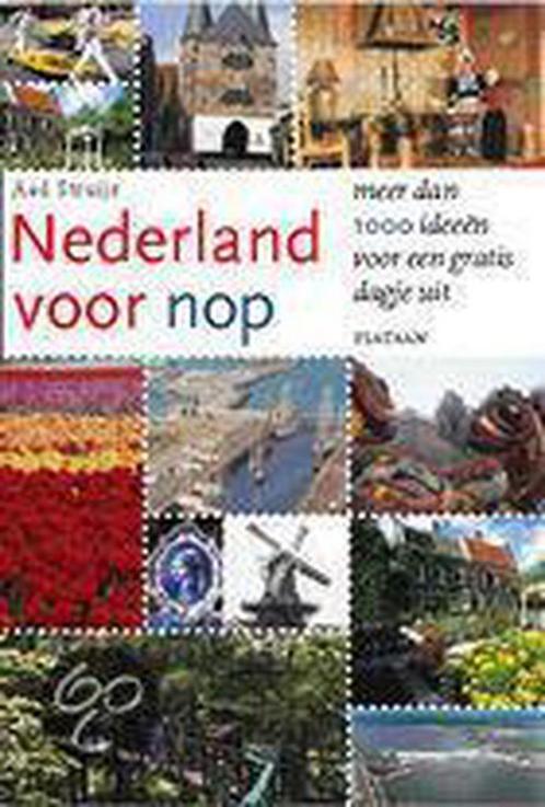 Nederland voor nop 9789058071712 A. Struijs, Boeken, Reisgidsen, Zo goed als nieuw, Verzenden