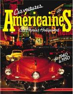 LES VOITURES AMERICAINES, LES ANNÉES HOLLYWOOD de 1940 á, Boeken, Nieuw, Author