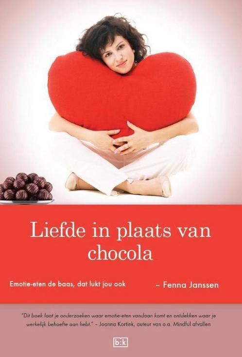 Liefde in plaats van chocola 9789491472510 Fenna Janssen, Boeken, Kookboeken, Zo goed als nieuw, Verzenden