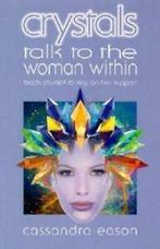 Crystals talk to the woman within: teach yourself to rely on, Gelezen, Cassandra Eason, Verzenden