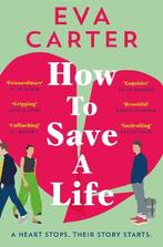 How to Save a Life 9781529038675 Eva Carter, Verzenden, Zo goed als nieuw, Eva Carter