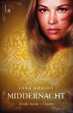 Claire / Middernacht / 6 9789024579921 Lara Adrian, Boeken, Verzenden, Gelezen, Lara Adrian