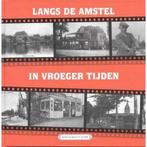 9789055340170 Langs De Amstel In Vroeger Tijden, Zo goed als nieuw, M.D.M. van Munster & P. van Schaik, Verzenden