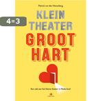 Klein theater, groot hart 9789047629177, Boeken, Verzenden, Zo goed als nieuw, Patrick van den Hanenberg