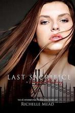 Last Sacrifice 9781595143068 Richelle Mead, Boeken, Verzenden, Gelezen, Richelle Mead