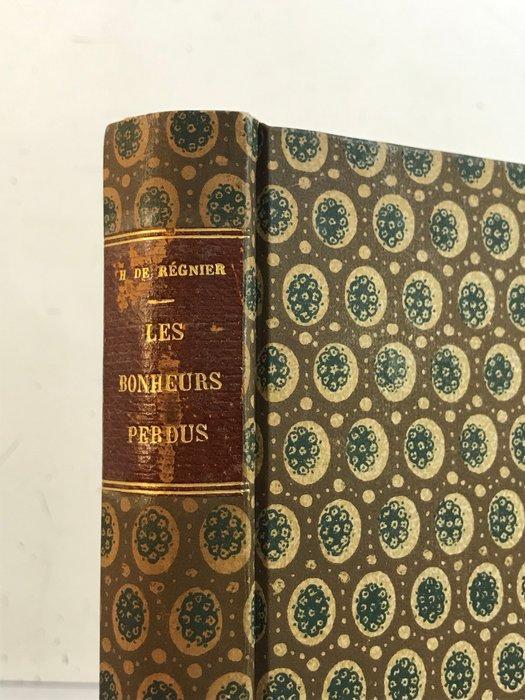Signé; Henri de Regnier - Les Bonheurs Perdus [1/25 avec, Antiek en Kunst, Antiek | Boeken en Bijbels