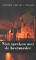 Niet spreken met de bestuurder 9789023400646, Verzenden, Gelezen, Gerard van Westerloo