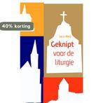 GEKNIPT VOOR DE LITURGIE 9789058817815 Jaco Weij, Verzenden, Gelezen, Jaco Weij