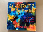 Vrij en Expressief Schilderen - Abstract - De Praktijk, Ophalen of Verzenden, Zo goed als nieuw, Tekenen en Schilderen