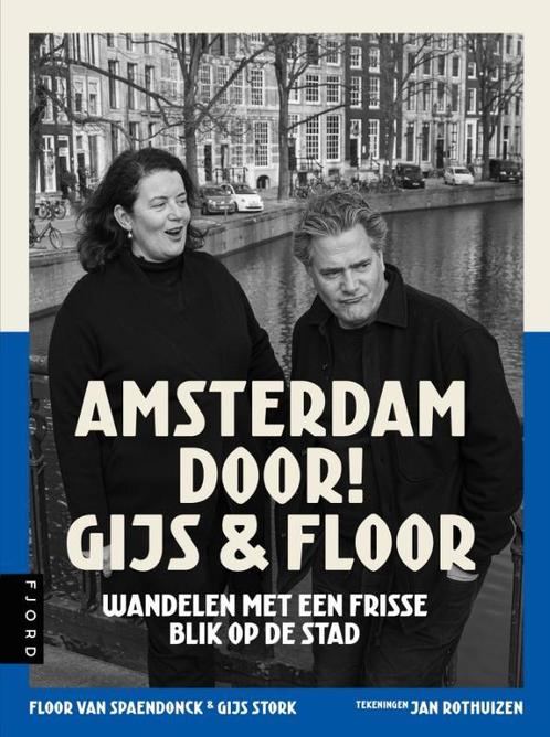 Amsterdam door! 9789083014869 Gijs Stork, Boeken, Reisgidsen, Zo goed als nieuw, Verzenden