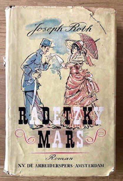 Joseph Roth - Radetzkymars en 5 andere Nederlandstalige, Antiek en Kunst, Antiek | Boeken en Bijbels