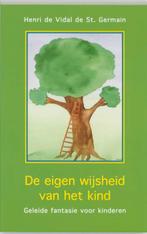 De eigen wijsheid van het kind 9789020282658, Boeken, Verzenden, Zo goed als nieuw, H. de Vidal de Saint Germain