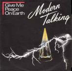 vinyl single 7 inch - Modern Talking - Give Me Peace On E..., Cd's en Dvd's, Vinyl Singles, Zo goed als nieuw, Verzenden