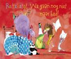 Retteketet! We gaan nog niet naar bed! 9789025874797, Verzenden, Gelezen, Harmen van Straaten