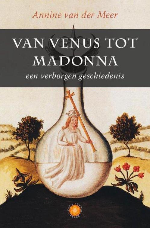 9789082031355 Van Venus tot Madonna Annine E. G. van der ..., Boeken, Studieboeken en Cursussen, Nieuw, Verzenden