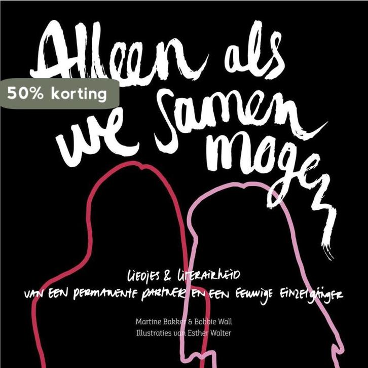 Alleen als we samen mogen 9789090304533 Martine Bakker, Boeken, Literatuur, Gelezen, Verzenden