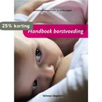 Handboek borstvoeding 9789048301317, Verzenden, Zo goed als nieuw