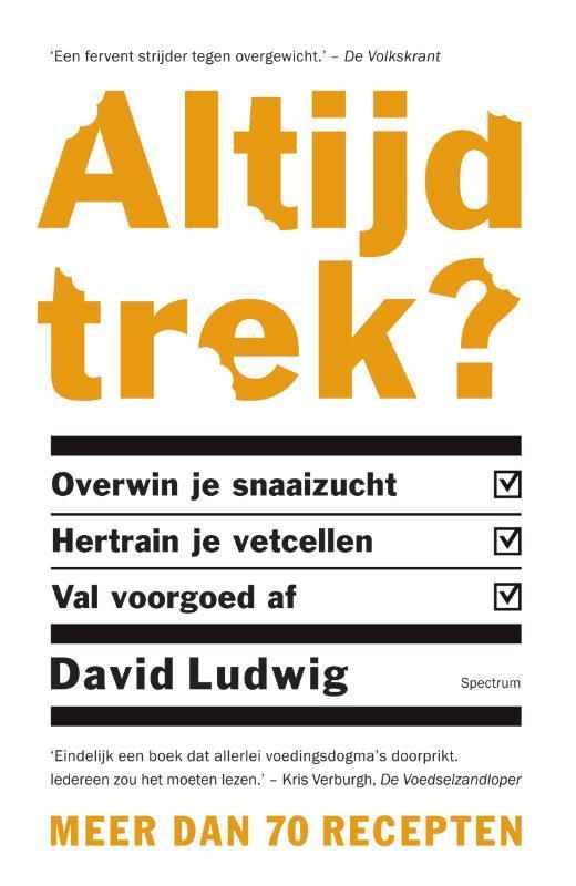 Altijd trek? 9789000357314 David Ludwig, Boeken, Gezondheid, Dieet en Voeding, Gelezen, Verzenden