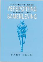 Over versporting van de samenleving 9789060763506 B. Crum, Verzenden, Zo goed als nieuw, B. Crum