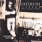 cd - Southside Johnny &amp; The Asbury Jukes - Better Days, Verzenden, Nieuw in verpakking