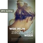 Wek mijn zachtheid weer 9789043526289 Wilma Hartogsveld, Verzenden, Gelezen, Wilma Hartogsveld