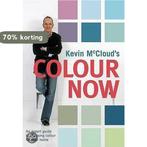 Kevin Mcclouds Colour Now 9781844006991 Kevin Mccloud, Boeken, Verzenden, Zo goed als nieuw, Kevin Mccloud