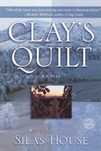 Clays Quilt by Silas House (Paperback) softback), Boeken, Overige Boeken, Gelezen, Verzenden