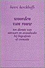Woorden van rouw 9789030407515 Henri Kerckhoffs, Verzenden, Gelezen, Henri Kerckhoffs