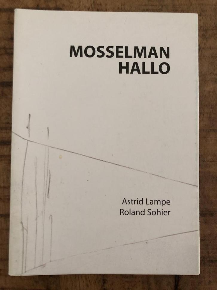Mosselman Hallo / Slib-reeks / 119 9789063541231 A. Lampe, Boeken, Gedichten en Poëzie, Gelezen, Verzenden