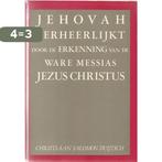 Jehovah verheerlijkt door de erkenn 9789061401179 Duijtsch, Boeken, Godsdienst en Theologie, Verzenden, Zo goed als nieuw, Duijtsch