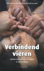 Verbindend vieren 9789023926900, Boeken, Verzenden, Zo goed als nieuw