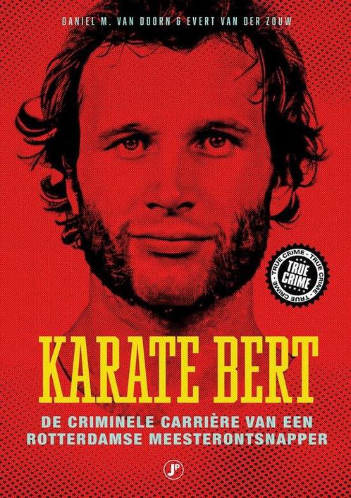 9789089755254 True Crime - Karate Bert | Tweedehands, Boeken, Biografieën, Zo goed als nieuw, Verzenden