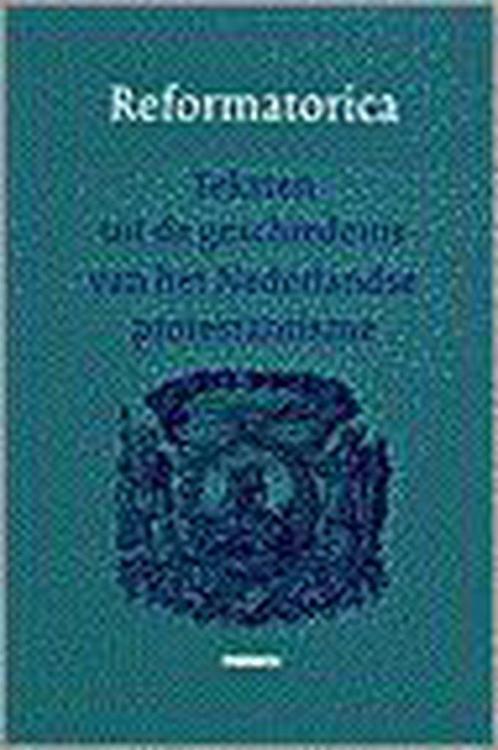 Reformatorica 9789021136349, Boeken, Godsdienst en Theologie, Zo goed als nieuw, Verzenden
