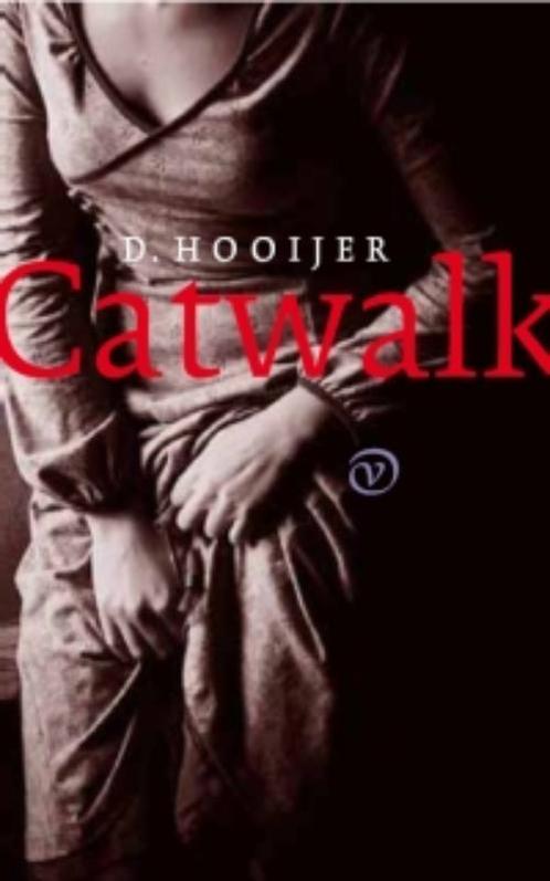 Catwalk 9789028241312 D. Hooijer, Boeken, Romans, Zo goed als nieuw, Verzenden
