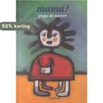 Mama? / Trommelboek 9789031710621 G. de Maeyer, Verzenden, Gelezen, G. de Maeyer