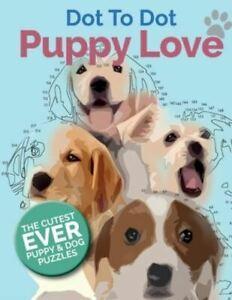 Puppy Love Dot To Dot: The Cutest Ever Puppy & Dog Dot To, Boeken, Taal | Engels, Gelezen, Verzenden