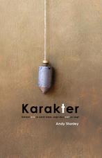 Karakter 9789059991026 Andy Stanley, Verzenden, Zo goed als nieuw, Andy Stanley